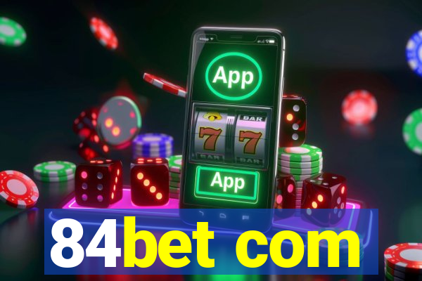 84bet com